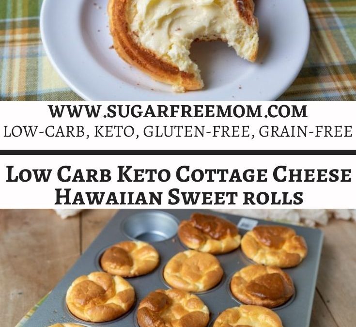 Keto Cottage Cheese Hawaiian Sweet Rolls