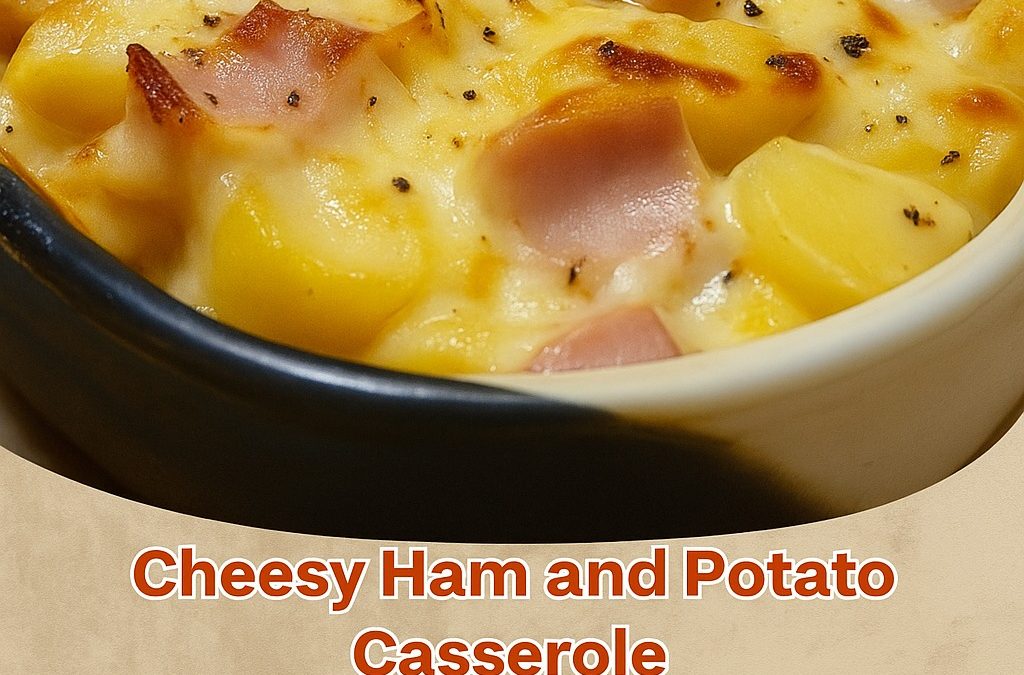 Cheesy Ham and Potato Casserole